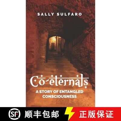 【3-4周达】Co-eternals: A Story of Entangled Consciousness [9781946274250]
