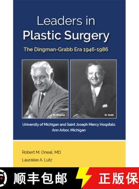 【3-4周达】Leaders in Plastic Surgery: The Dingman-Grabb Era 1946-1986 [9781607853855]