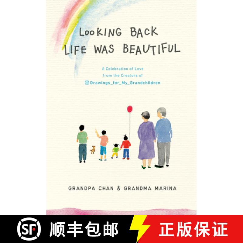 【3-4周达】Looking Back Life Was Beautiful: A Celebration of Love from the Creators of Drawings for M... [9780593188675]