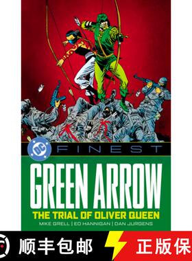 预订 DC Finest: Green Arrow: The Trial of Oliver Queen [9781799510246]