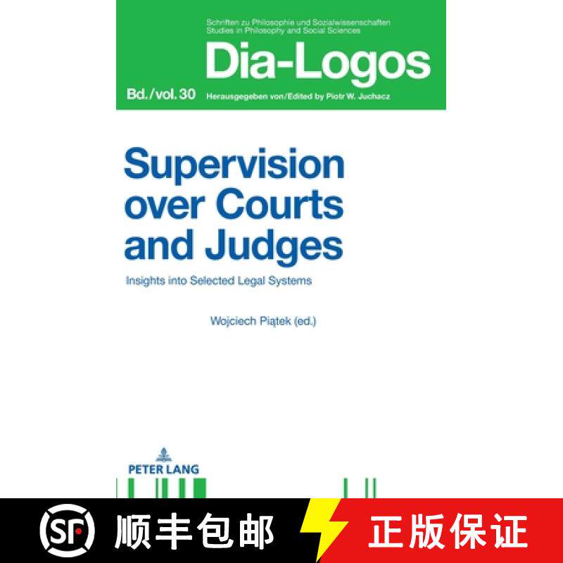 【3-4周达】Supervision over Courts and Judges : Insights into Selected Legal Systems [9783631836170]