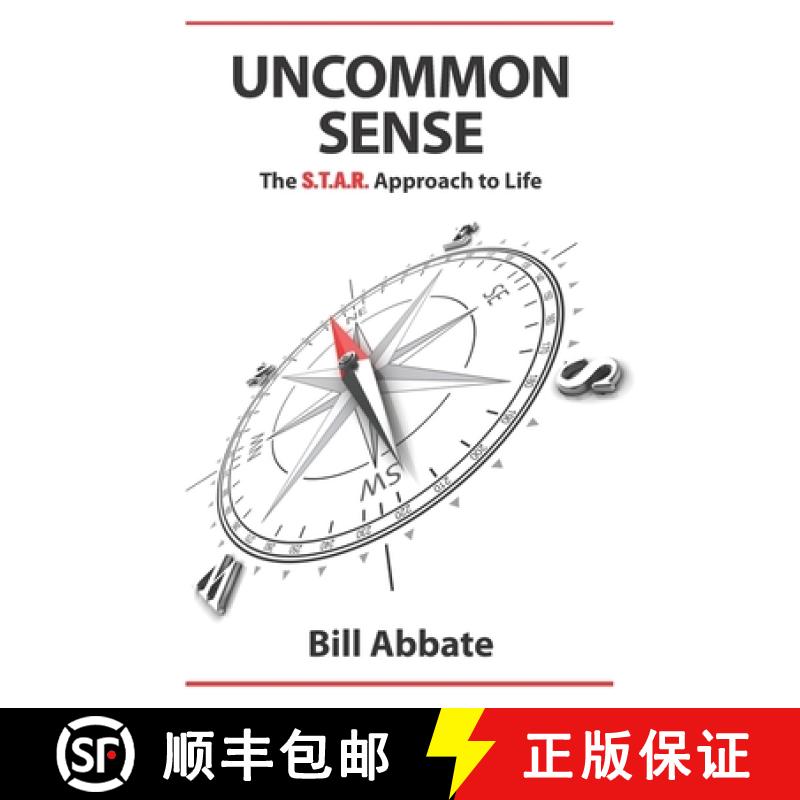 预订 Uncommon Sense: The S.T.A.R. Approach to Life [9780982848678]