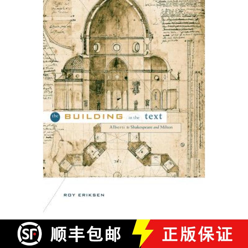 【3-4周达】The Building in the Text: Alberti to Shakespeare and Milton [9780271027838]