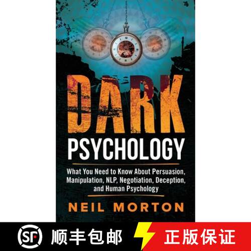 【3-4周达】精装 Dark Psychology: What You Need to Know About Persuasion, Manipulation, NLP, Negotiati... [9781952559303]