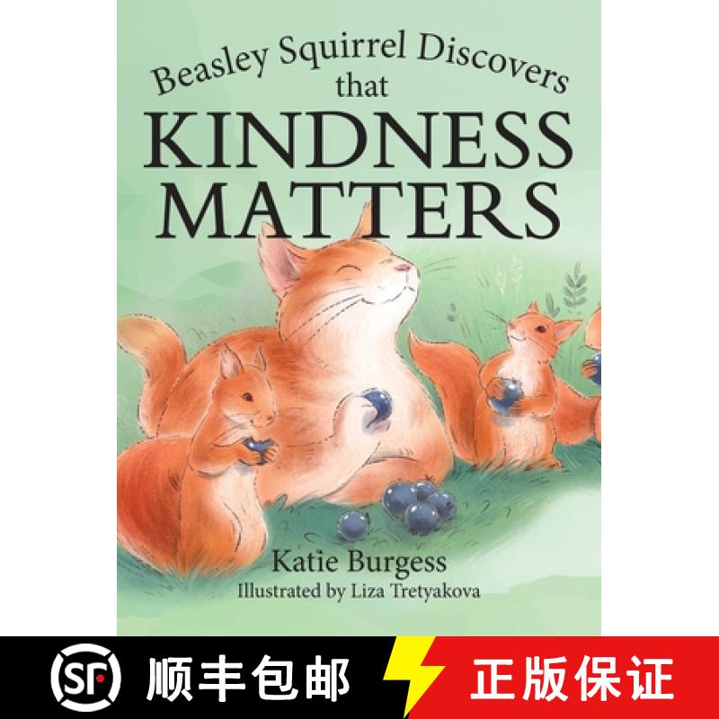 【3-4周达】Beasley Squirrel Discovers that Kindness Matters [9781960146298]