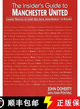 【3-4周达】Insider's Guide to Manchester United: Candid profiles of every Red Devil since 1945 [9781901746419]