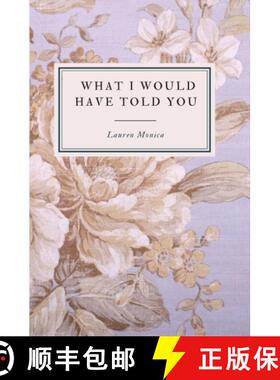 【3-4周达】What I Would Have Told You - A Poetry Collection [9798988786702]