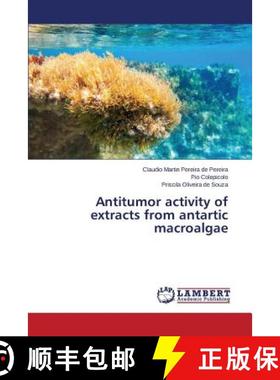 预订 Antitumor activity of extracts from antartic macroalgae [9783659696169]