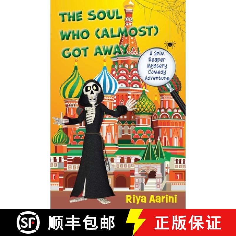 【3-4周达】The Soul Who (Almost) Got Away: A Grim Reaper Mystery Comedy Adventure [9781956496550]