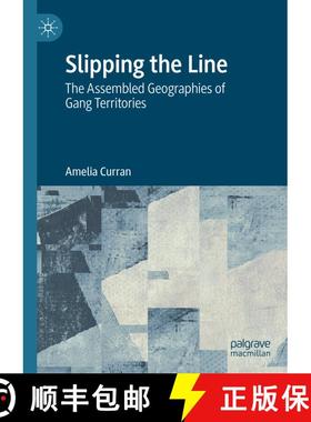 【3-4周达】Slipping the Line : The Assembled Geographies of Gang Territories [9783031392771]