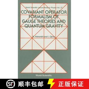 Gauge Formalism Theories Gravity Covariant Quantum 4周达 9789971502386 Operator And
