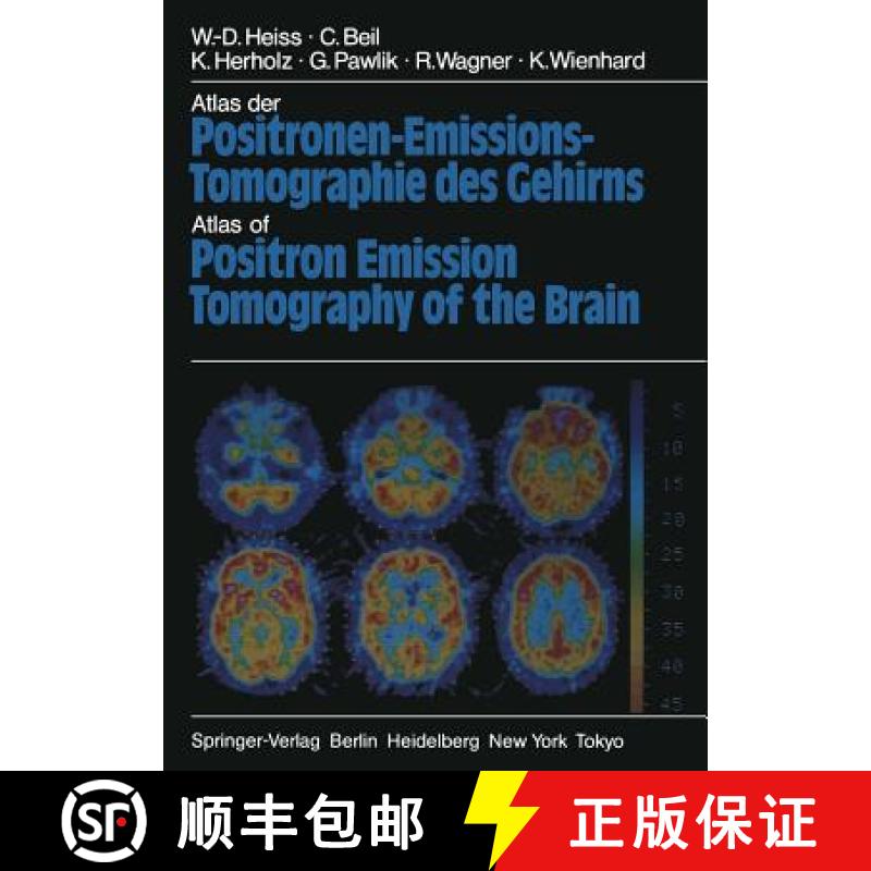 【3-4周达】Atlas Der Positronen-Emissions-Tomographie Des Gehirns / Atlas of Positron Emission Tomogr... [9783642825675]