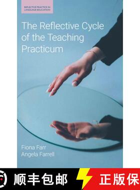 【3-4周达】The Reflective Cycle of the Teaching Practicum [9781781798485]