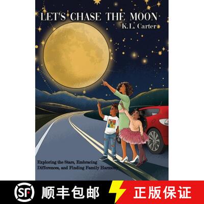 【3-4周达】精装 Let's Chase The Moon: Exploring the Stars, Embracing Differences, and Finding Family ... [9798992278064]