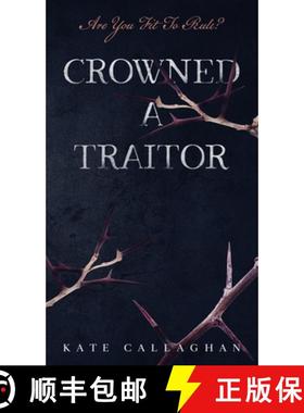 预订 Crowned A Traitor: A Hellish Fairytale (#1) [9781649998897]