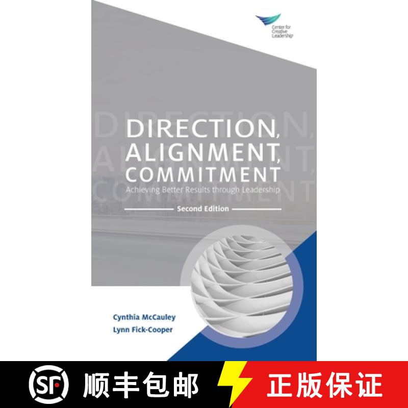 【2-3周达】Direction, Alignment, Commitment: Achieving Better Results through Leadership, Second Edition [9781604919554]