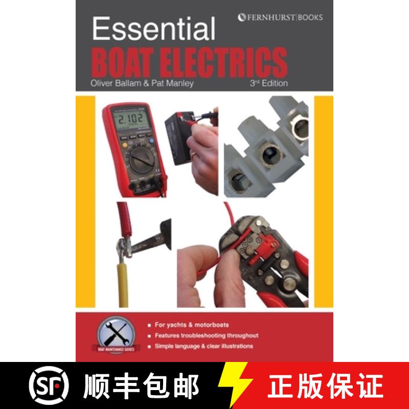 【2-3周达】Essential Boat Electrics: Carry Out Electrical Jobs on Board Properly & Safely [9781912177295]
