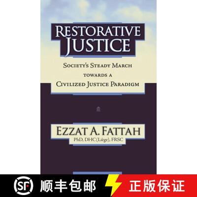【3-4周达】Restorative Justice: Society's Steady March Towards a Civilized Justice Paradigm [9781999215606]
