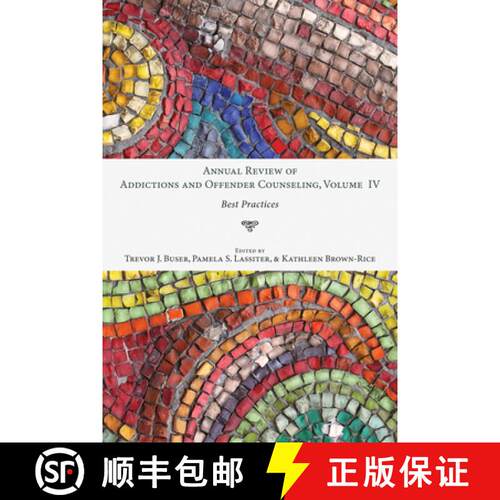 【3-4周达】精装 Annual Review of Addictions and Offender Counseling, Volume IV: Best Practices [9781532641404]