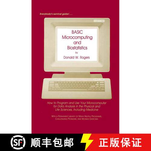 【3-4周达】精装 BASIC Microcomputing and Biostatistics: How to Program and Use Your Microcomputer for... [9780896030152]