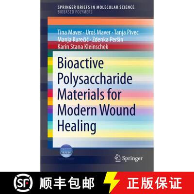 【3-4周达】Bioactive Polysaccharide Materials for Modern Wound Healing [9783319896076]