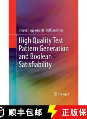 【3-4周达】High Quality Test Pattern Generation and Boolean Satisfiability [9781489988478]