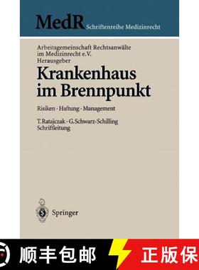 【3-4周达】Krankenhaus Im Brennpunkt: Risiken -- Haftung -- Management [9783540635055]