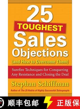 预订 25 Toughest Sales Objections (and How to Overcome Them): Surefire Techniques for Conquering Any ... [9780071767378]