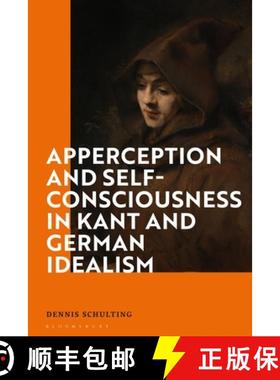 预订 Apperception and Self-Consciousness in Kant and German Idealism [9781350151390]
