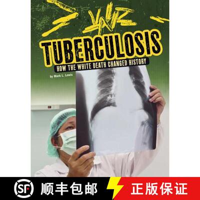 预订 精装 Tuberculosis: How the White Death Changed History [9781543572414]