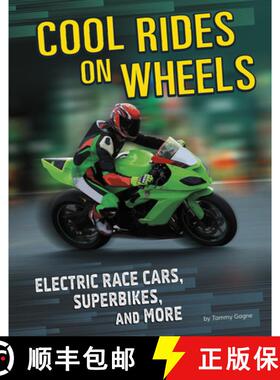预订 Cool Rides on Wheels: Electric Race Cars, Superbikes, and More [9781496683632]