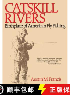 【3-4周达】Catskill Rivers: Birthplace of American Fly Fishing [9781628736786]