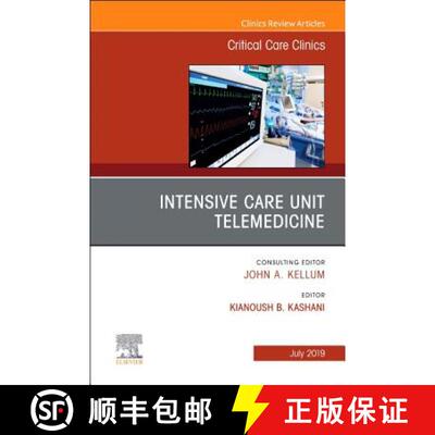 【3-4周达】精装 Intensive Care Unit Telemedicine, an Issue of Critical Care Clinics: Volume 35-3 [9780323682145]