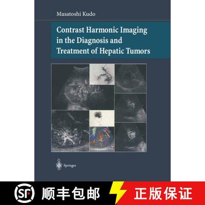 【3-4周达】Contrast Harmonic Imaging in the Diagnosis and Treatment of Hepatic Tumors [9784431659068]