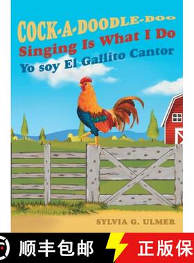 【3-4周达】Cock-a-Doodle-Doo Singing Is What I Do: Yo soy El Gallito Cantor [9781665770767]
