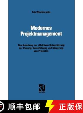 【3-4周达】Modernes Projektmanagement : Eine Anleitung zur effektiven Unterstützung der Planung, Dur... [9783528051488]