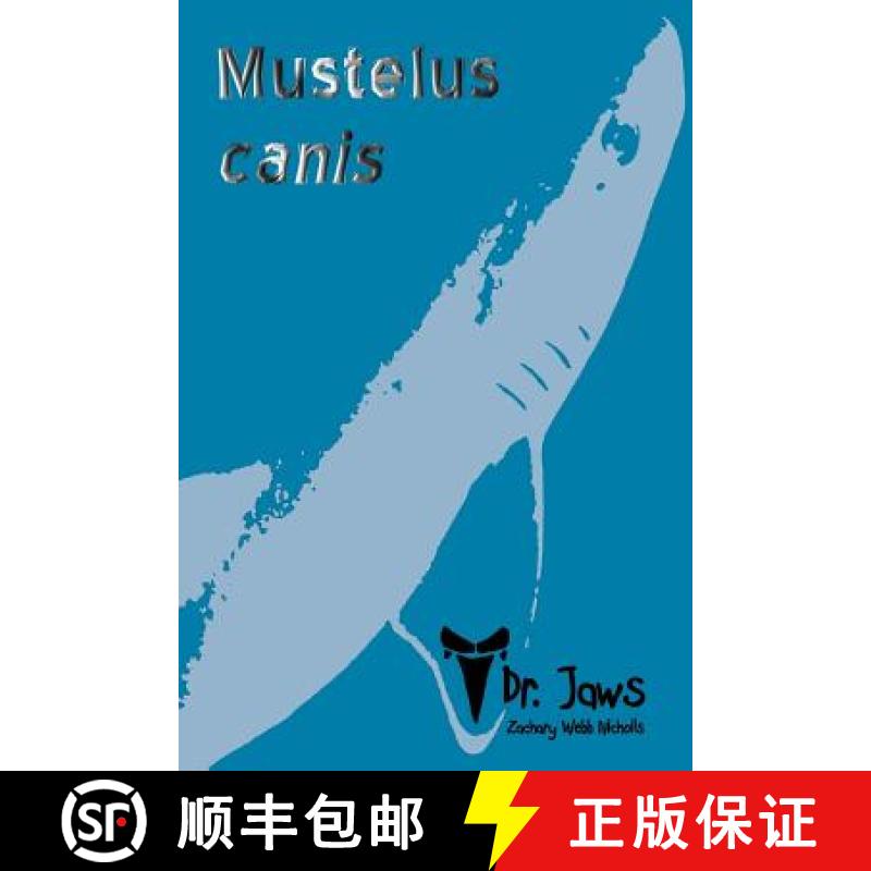 【3-4周达】Mustelus canis [9781939535900]
