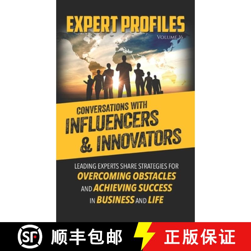 【3-4周达】Expert Profiles Volume 16: Conversations with Innovators and Influencers [9781946694539]