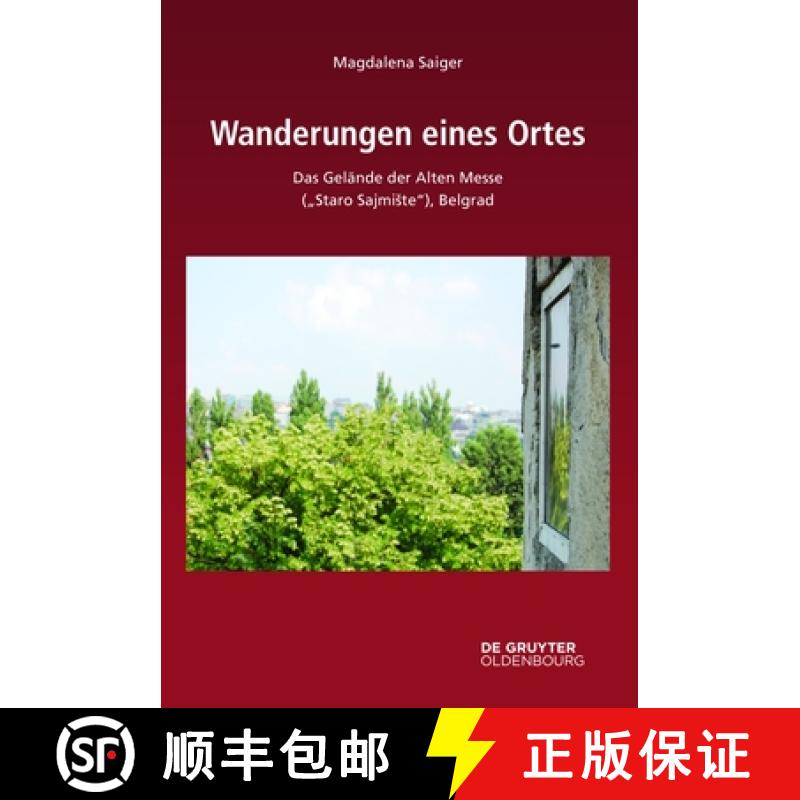 【3-4周达】Wanderungen Eines Ortes: Das Gelände Der Alten Messe (Staro Sajmiste), Belgrad [9783111069302]