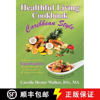 【3-4周达】Healthful Living Cookbook: Caribbean Style [9781479604753]