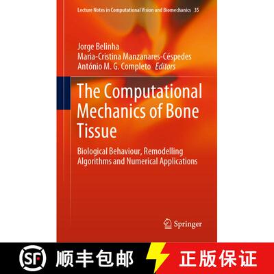 【3-4周达】精装 The Computational Mechanics of Bone Tissue: Biological Behaviour, Remodelling Algorit... [9783030375409]