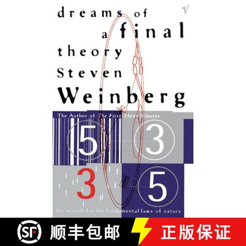 【3-4周达】Dreams Of A Final Theory : The Search for The Fundamental Laws of Nature [9780099223917]