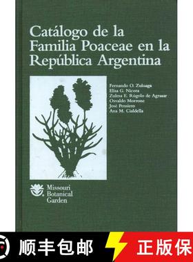预订 Catálogo de la Familia Poaceae en la República Argentaina [Catalogue of the Poaceae Family in ... [9780915279210]