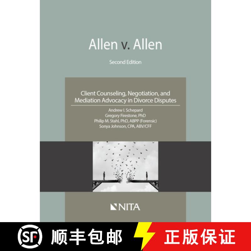 【3-4周达】Allen v. Allen: Client Counseling, Negotiation, and Mediation Advocacy in Divorce Disputes [9781601568748]