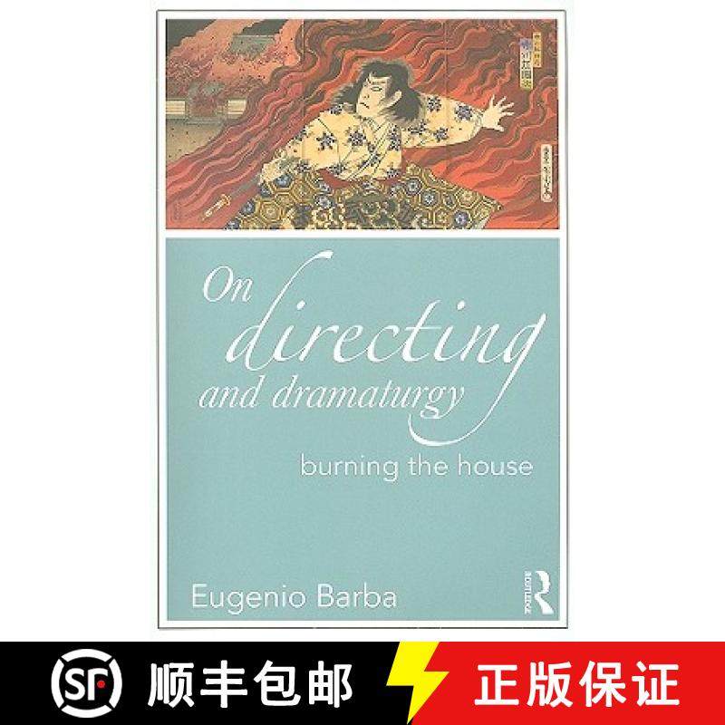【3-4周达】On Directing and Dramaturgy : Burning the House [9780415549219]