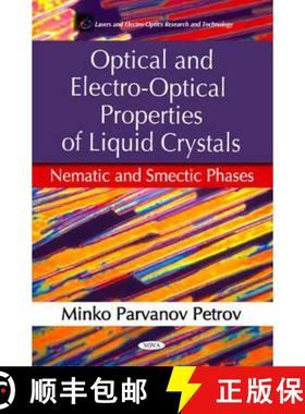 【3-4周达】Optical and Electro-Optical Properties of Liquid Crystals: Nematic and Smectic Phases [9781616683603]
