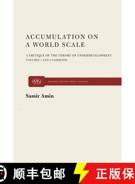 预订 Accumulation on a World Scale: A Critique of the Theory of Underdevelopment [9780853452720]