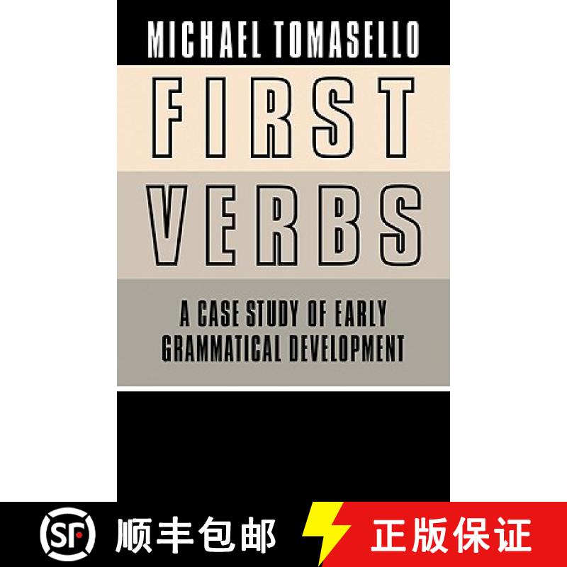 【3-4周达】First Verbs: A Case Study of Early Grammatical Development [9780521034517]