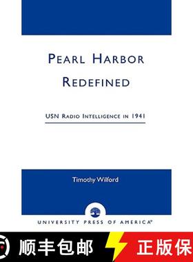 预订 Pearl Harbor Redefined : USN Radio Intelligence in 1941 [9780761821335]
