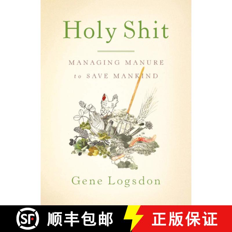 【2-3周达】Holy Shit: Managing Manure to Save Mankind [9781603582513]